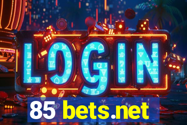 85 bets.net